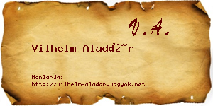 Vilhelm Aladár névjegykártya